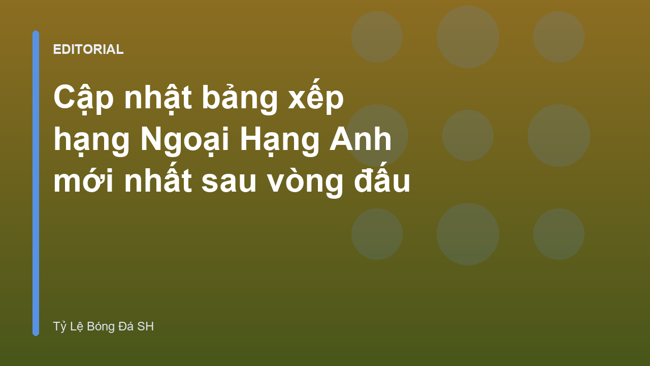 Bảng xếp hạng Ngoại Hạng Anh